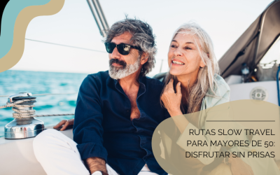 Rutas slow travel para mayores de 50: disfrutar sin prisas